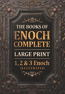 The Books of Enoch Complete | LARGE PRINT: Includes Audio, 1, 2, 3 Enoch, Commentary and Introductions (Fully Illustrated)