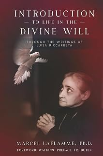 Introduction to Life in the Divine Will: Through the Writings of Luisa Piccarreta - Luxe Regalia