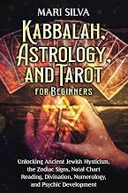 Kabbalah, Astrology, and Tarot for Beginners: Unlocking Ancient Jewish Mysticism, the Zodiac Signs, Natal Chart Reading, Divination, Numerology, and Psychic Development - Luxe Regalia