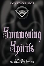 Summoning Spirits: The Art of Magical Evocation - Luxe Regalia