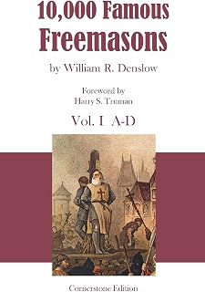 10,000 Famous Freemasons: Vol. I
