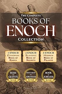 THE COMPLETE BOOKS OF ENOCH Collection: 1 Enoch (Ethiopian Enoch), 2 Enoch (Slavonic Secrets), 3 Enoch (Hebrew Heavenly Palaces), Plus Apocryphas: Giants, Jubilees and Testament of Abraham