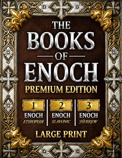 The Books of Enoch: The Complete Collection of Enoch I, II & III | PREMIUM EDITION with Large Print, High-Quality Illustrations, and Extra Apocryphal Scriptures