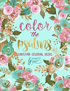 Color The Psalms: Inspired To Grace: Christian Coloring Books: Volume 1