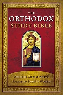 Orthodox Study Bible: Ancient Christianity Speaks to Today's World