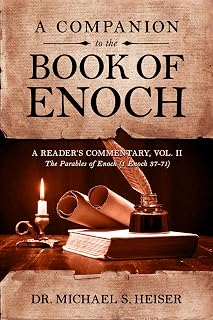 A Companion to the Book of Enoch:A Reader’s Commentary, Vol II: The Parables of Enoch (1 Enoch 37-71): 2