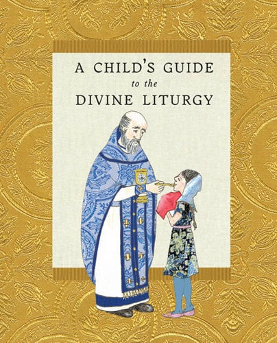 A Child’s Guide to the Divine Liturgy - Luxe Regalia