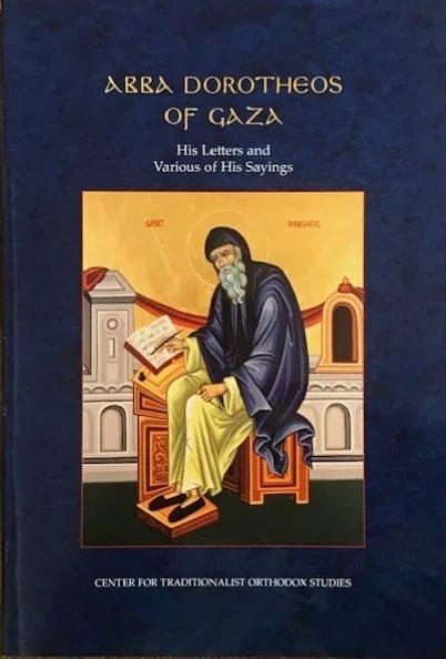 Abba Dorotheos of Gaza - Luxe Regalia