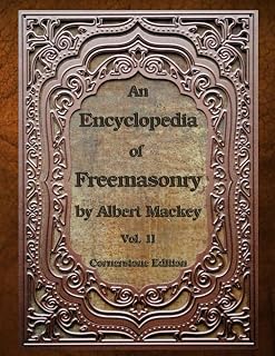 An Encyclopedia of Freemasonry: Volume Two - Luxe Regalia