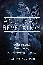 Anunnaki Revelation: Hidden History, Altered States, and the Mystery of Humanity - Luxe Regalia