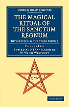 Cambridge The Magical Ritual of the Sanctum Regnum : Interpreted by the Tarot Trumps Book - Paperback - 29 December 2011 - Luxe Regalia
