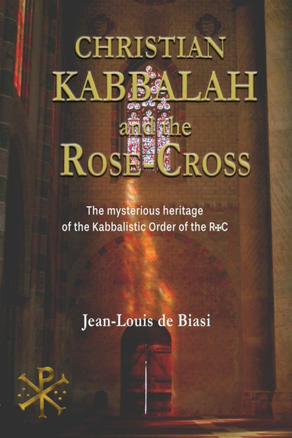 Christian Kabbalah and the Rose - Cross: The mysterious heritage of the Kabbalistic Order of the R+C Paperback - Luxe Regalia