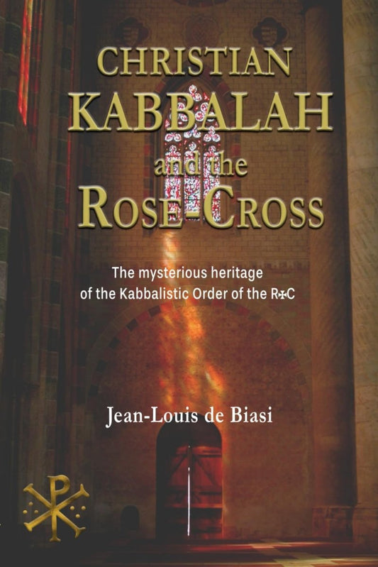 Christian Kabbalah and the Rose - Cross: The mysterious heritage of the Kabbalistic Order of the R+C Paperback - Luxe Regalia