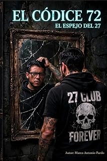 CODICE DEL NÚMERO 72: El espejo del 27 - Luxe Regalia