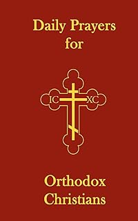 Daily Prayers for Orthodox Christians: Volume 1 - Luxe Regalia