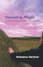 Dowsing Magic Book Two: From grumpy gnomes to healthy homes: 2 - Luxe Regalia
