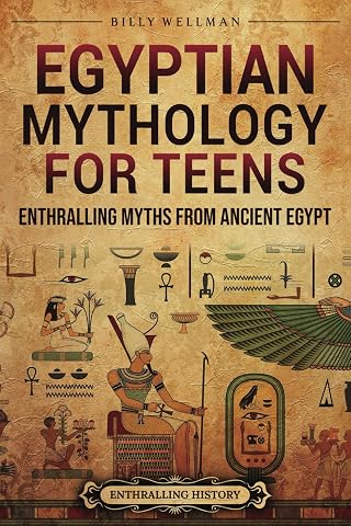 Egyptian Mythology for Teens: Enthralling Myths from Ancient Egypt - Luxe Regalia