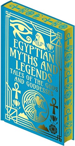 Egyptian Myths and Legends: Tales of the Gods and Goddesses - Luxe Regalia