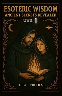 Esoteric Wisdom BOOK 1: Ancient Secrets Revealed - Luxe Regalia