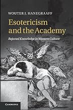 Esotericism and the Academy: Rejected Knowledge In Western Culture - Luxe Regalia