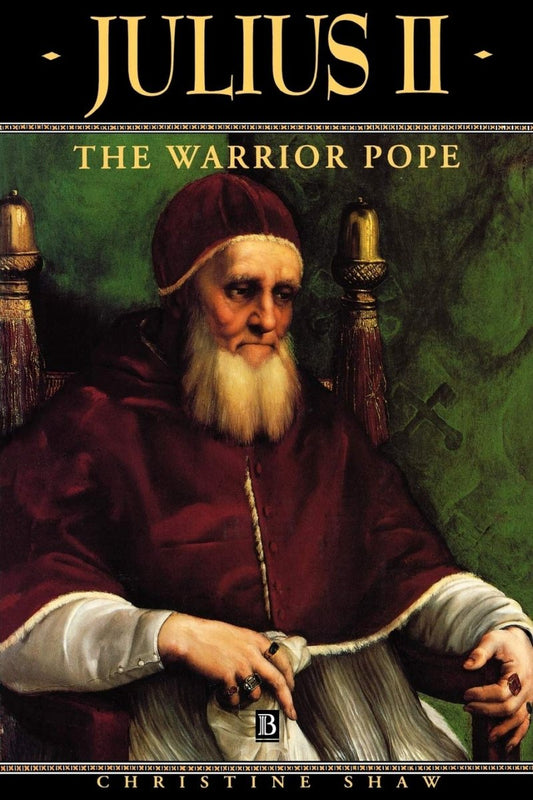 Julius II: The Warrior Pope Paperback - Luxe Regalia