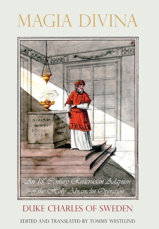Magia Divina: An 18th Century Rosicrucian Adaption of the Holy Abramelin Operation Hardcove - Luxe Regalia