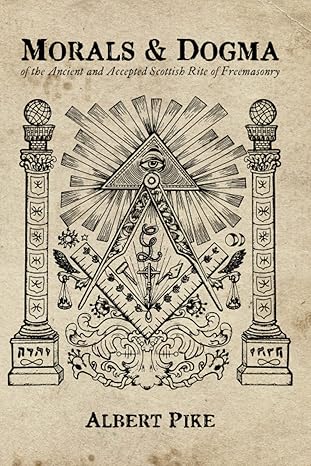 Morals and Dogma: of the Ancient and Accepted Scottish Rite of Freemasonry Paperback - Luxe Regalia