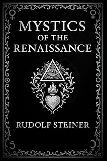 Mystics of the Renaissance: Exploring mystical philosophy and spiritual awakening through the lens of Renaissance thought and early modern esoteric traditions - Luxe Regalia
