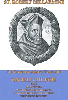 On the Church: On Councils, The Church Militant, On the Marks of the Church: 2 - Luxe Regalia