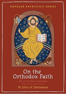 On the Orthodox Faith: Volume 3 of the Fount of Knowledge: 62 - Luxe Regalia