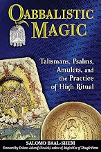 Qabbalistic Magic: Talismans, Psalms, Amulets, and the Practice of High Ritual - Luxe Regalia