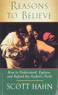 Reasons to Believe: How to Understand, Explain and Defend the Catholic Faith - Luxe Regalia
