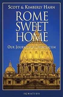 Rome Sweet Home: Our Journey to Catholicism - Luxe Regalia