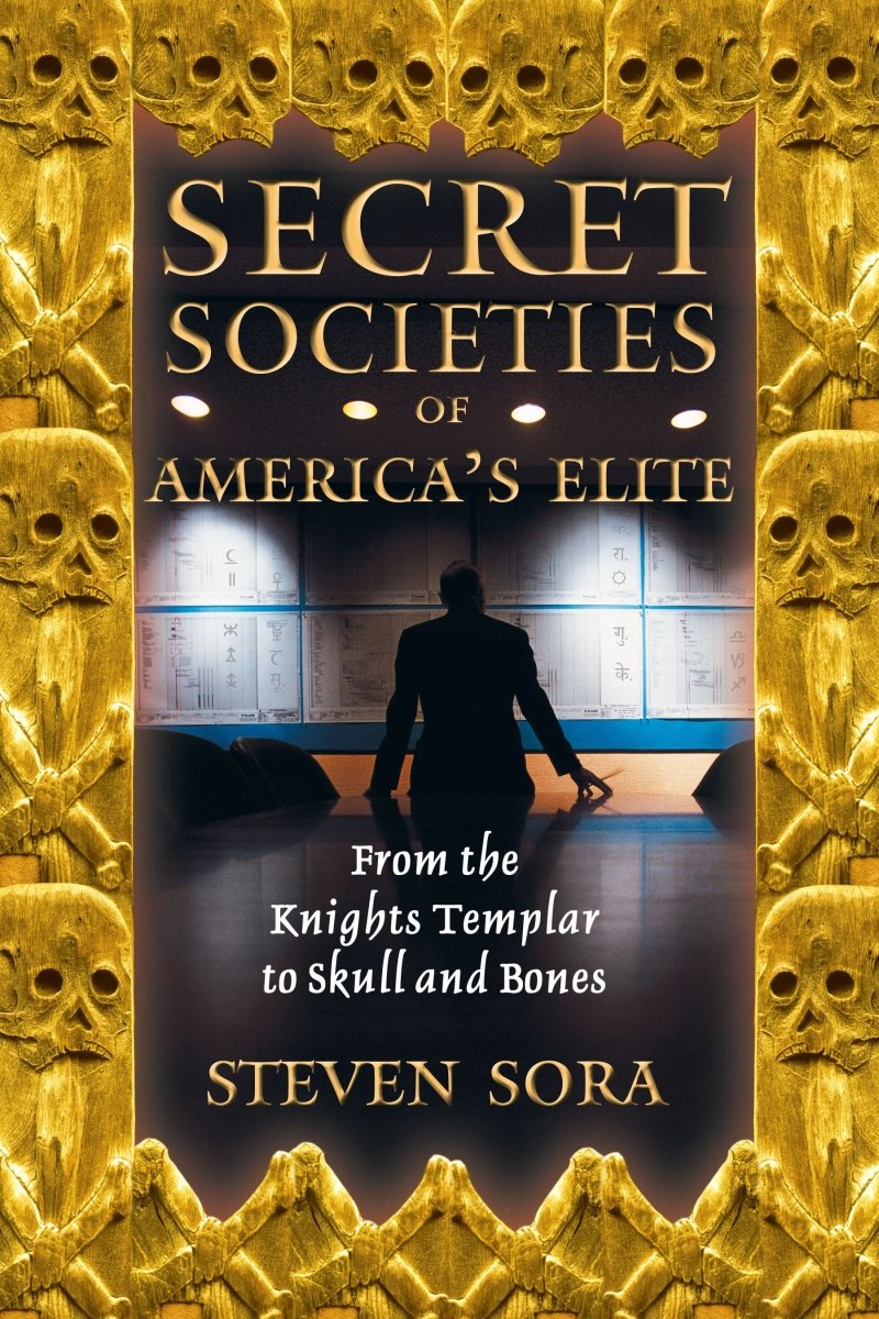 Secret Societies of America's Elite – Trade Paperback - Luxe Regalia