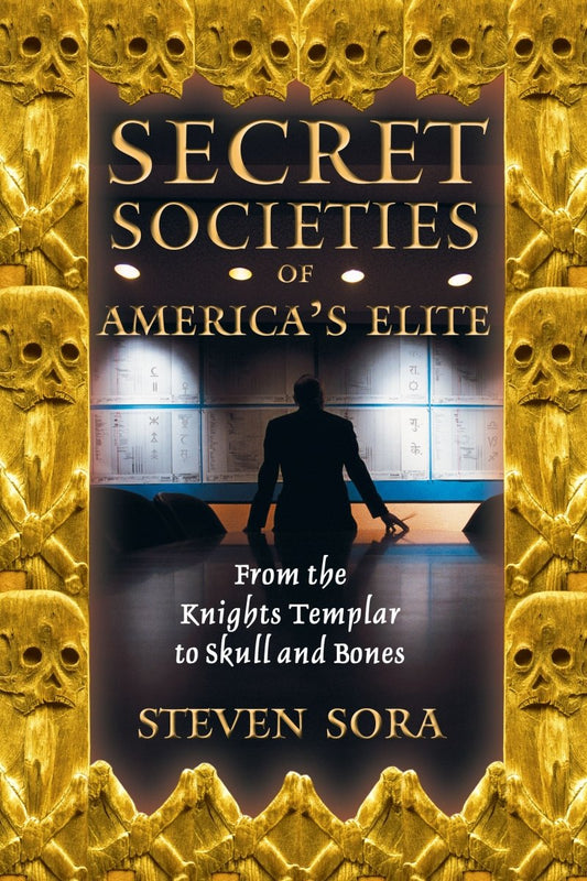 Secret Societies of America's Elite – Trade Paperback - Luxe Regalia