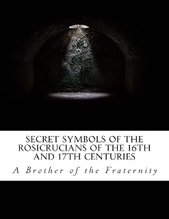 Secret Symbols of the Rosicrucians of the 16th and 17th Centuries - Luxe Regalia