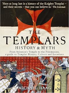 Templars: History and Myth: From Solomon's Temple to the Freemasons - Luxe Regalia