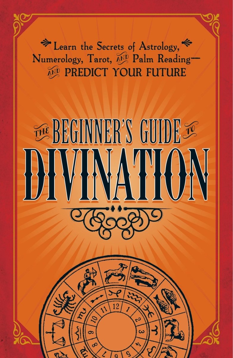 The Beginner's Guide to Divination – Trade Paperback - Luxe Regalia
