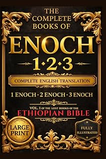 The Books of Enoch Complete Collection in English Illustrated (Large Text): 1, 2, & 3 Enoch with Bonus Insightful Summaries, Historical Context & ... Angels, Lost Apocryphal Ancient Sacred Text - Luxe Regalia
