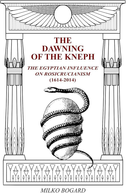 The Dawning of the Kneph: The Egyptian Influence on Rosicrucianism 1614 - 2014 - Luxe Regalia
