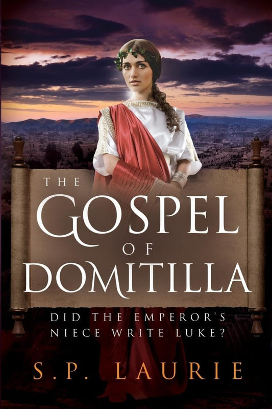 The Gospel of Domitilla: Did the Emperor's Niece Write Luke? Paperback - Luxe Regalia