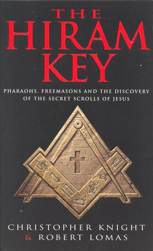 The Hiram Key: Pharoahs, Freemasons and the Discovery of the Secret Scrolls of Christ - Luxe Regalia