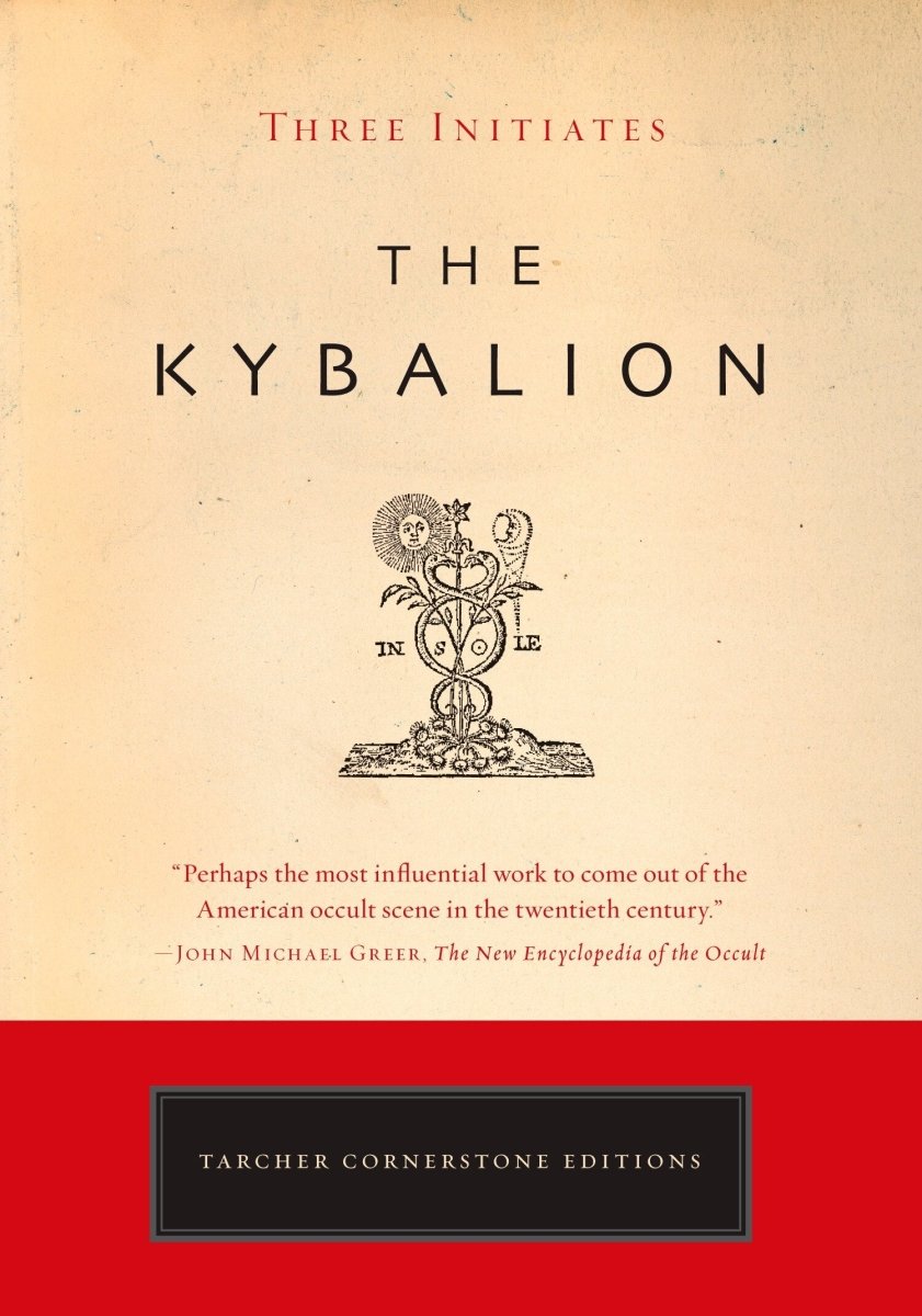 The Kybalion: Centenary Edition – Paperback - Luxe Regalia