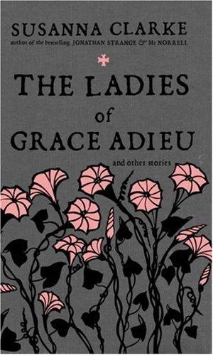 The Ladies of Grace Adieu - Luxe Regalia