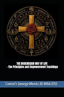 The Rosicrucian Way of Life - The Principles and Empowerment Teachings - Luxe Regalia