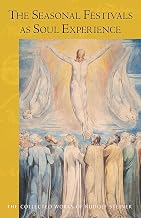 The Seasonal Festivals as Soul Experience: The Human Being in Relation to Individual Spiritual Beings - Luxe Regalia