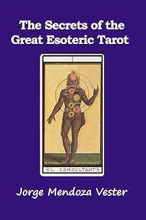 The Secrets of Great Esoteric Tarot: Exploring the Hidden Wisdom of the Esoteric Tarot - Luxe Regalia