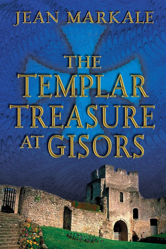 The Templar Treasure at Gisors – Trade Paperback - Luxe Regalia