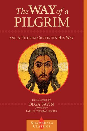 The Way of a Pilgrim and The Pilgrim Continues His Way – Paperback - Luxe Regalia