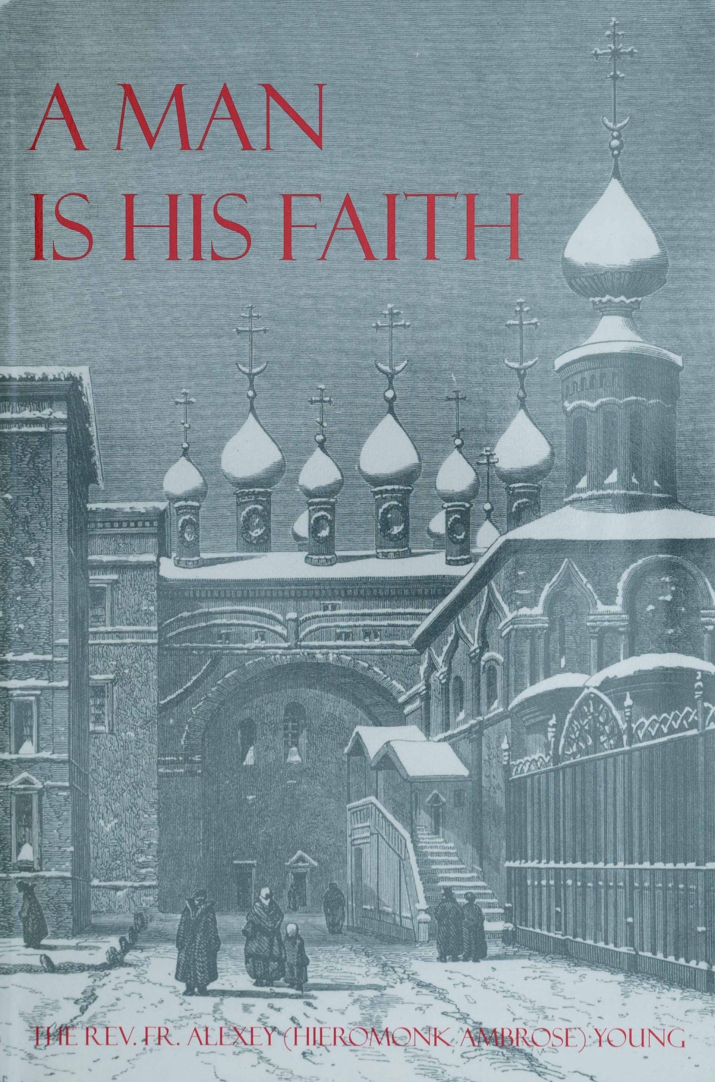 A Man Is His Faith